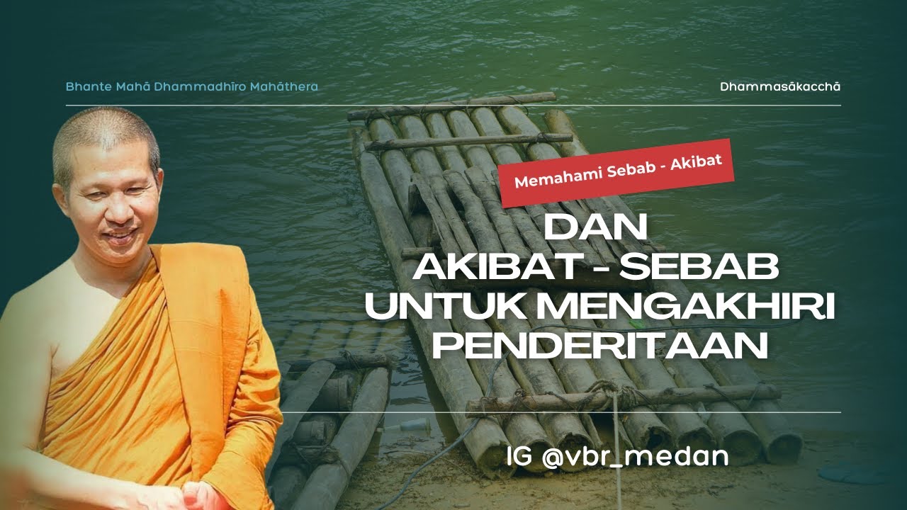 Memahami Sebab - Akibat dan Akibat - Sebab Untuk Mengakhiri Penderitaan