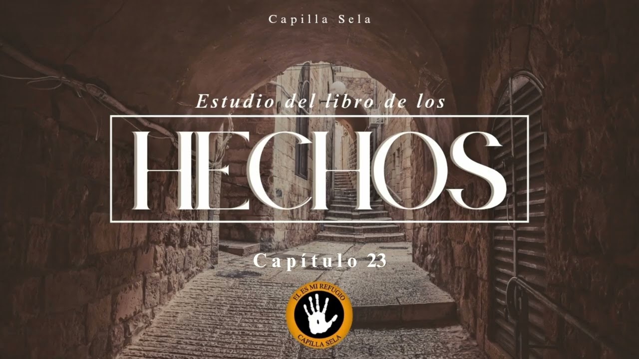 Estudio  Libro de Hechos 23