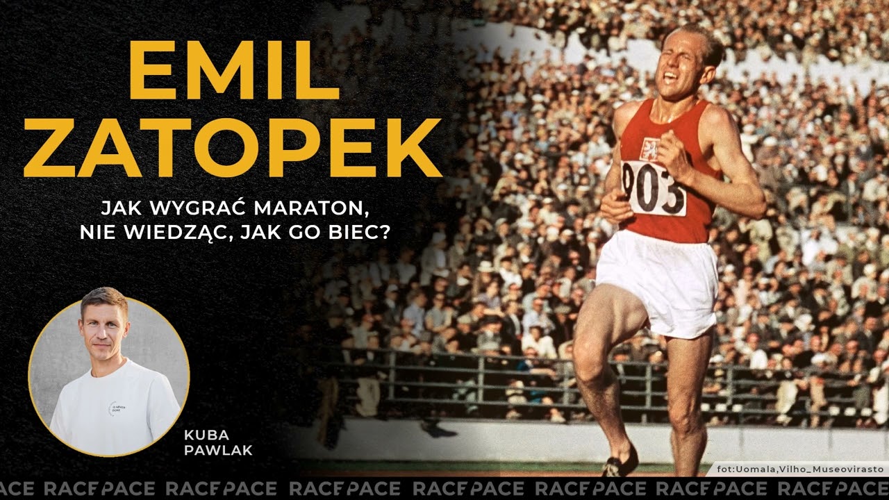 Emil Zatopek - jak wygrać maraton, nie wiedząc, jak go biec?