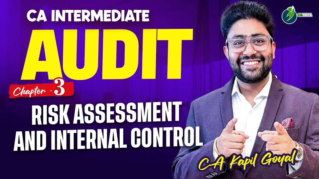 Ch 3 Risk assessment and Internal control | CA Inter Audit Jan 26| Full Chapter with ICAI Questions
