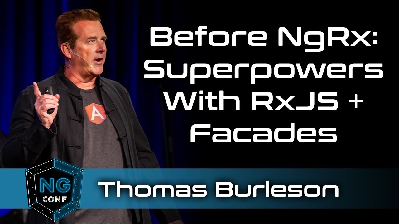 До NgRx: Сверхспособности с RxJS + Facades | Томас Берлесон