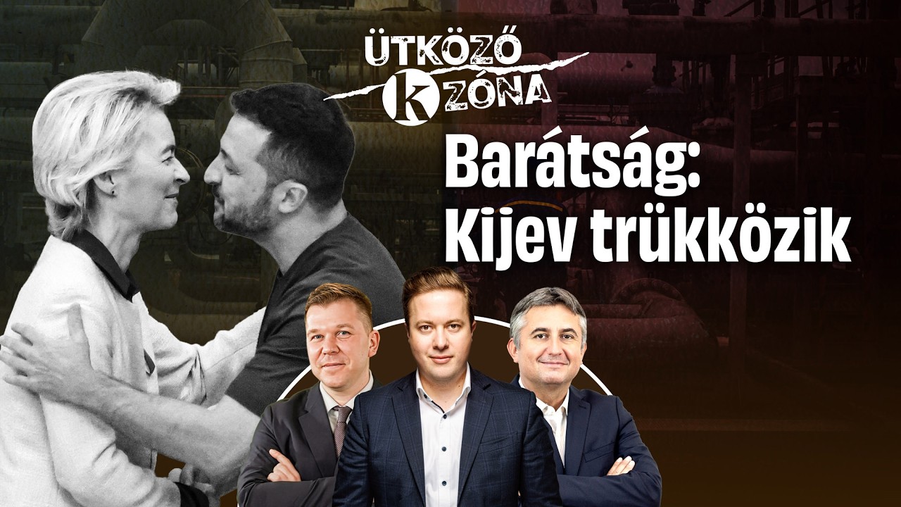 Zelenszkij zsarol, Brüsszel félre néz - Ütközőzóna: Demkó Attila és Bendarzsevszkij Anton
