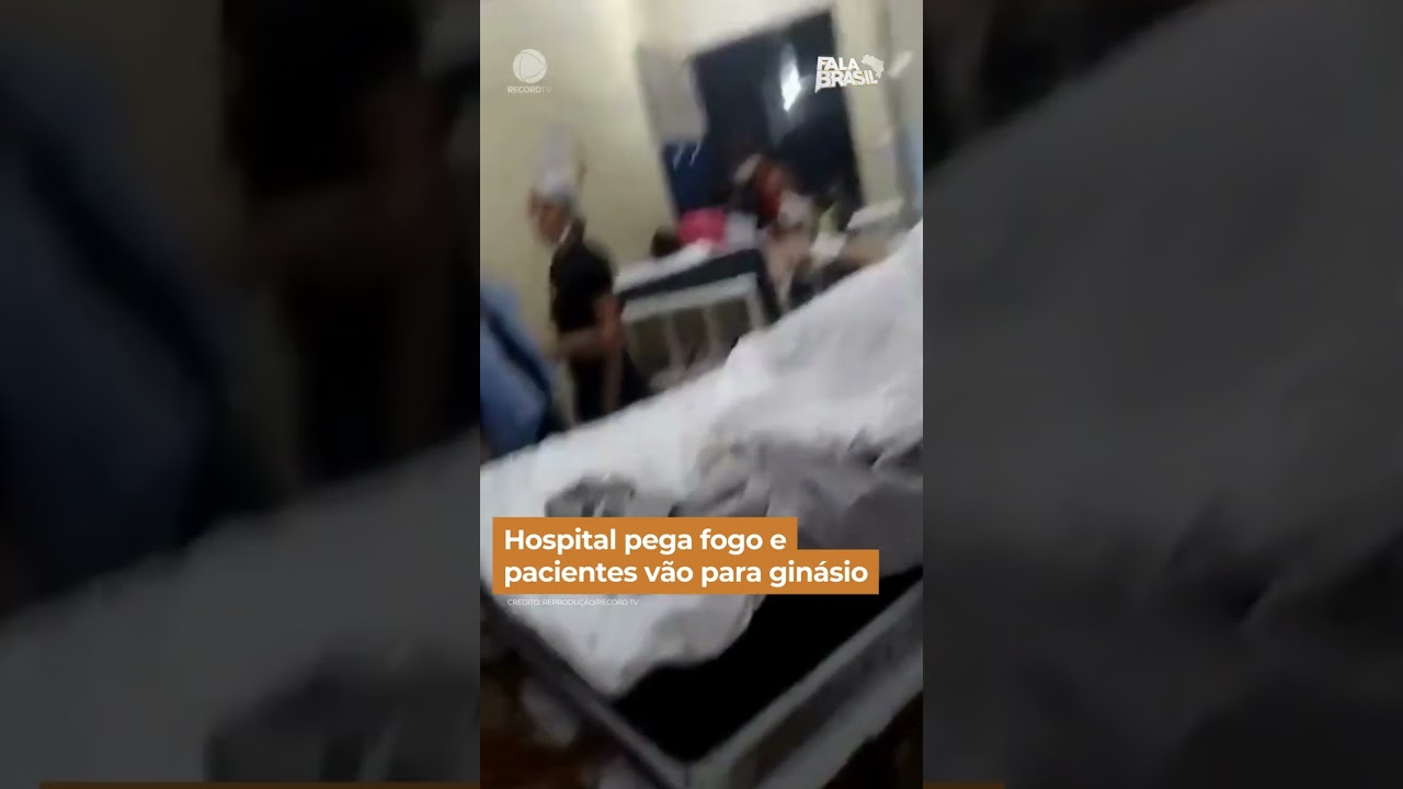 Hospital pega fogo e pacientes vão para ginásio #shorts