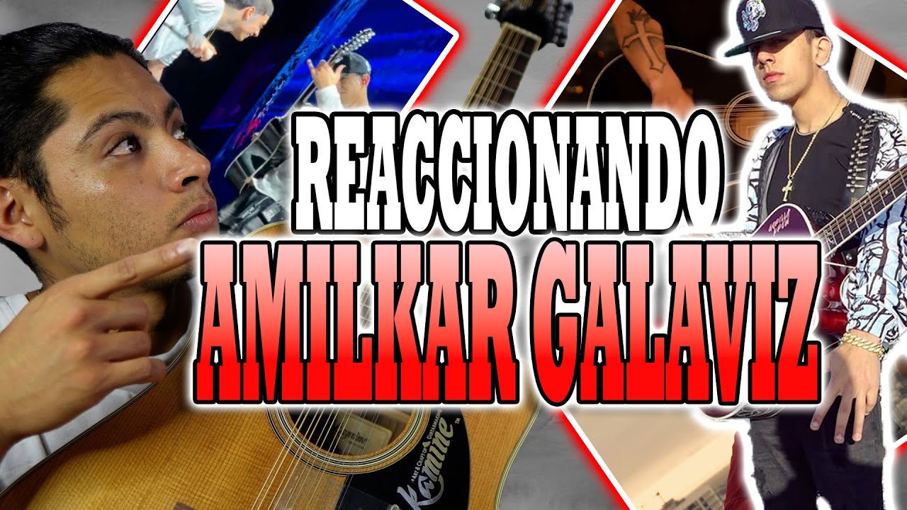 ¡REACCIONANDO a AMILKAR GALAVIZ!  REQUINTISTA DE NATANAEL CANO PARTE 3