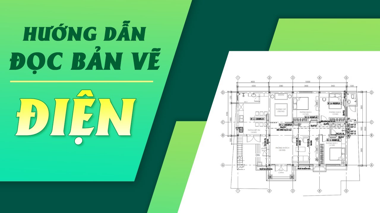 Cách đọc bản vẽ thiết kế nhà ở - Hướng Dẫn Đọc Bản Vẽ Cấp Điện