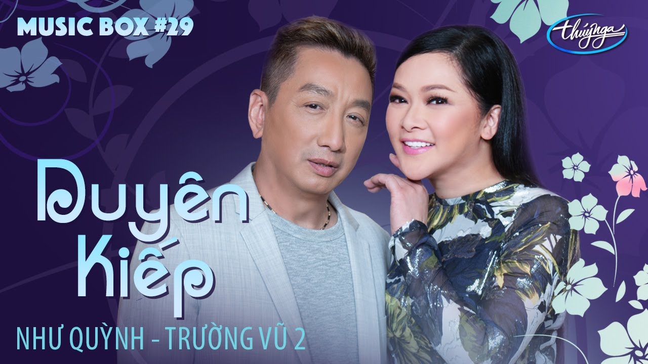 Music Box #29 | Như Quỳnh & Trường Vũ 2 | Duyên Kiếp