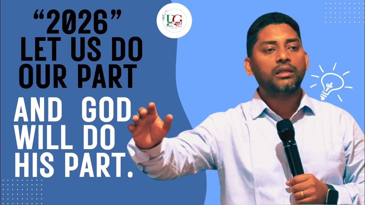 2026! Let us do our part and God will do His Part | Ps. Ashish Bagh 