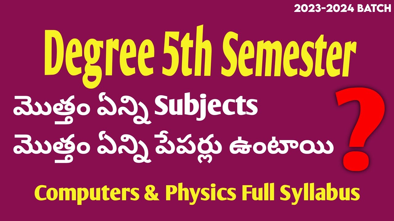 Degree Semester 5 - Total Subjects Computers & Physics Complete Syllabus Major Minor Subjects 2025