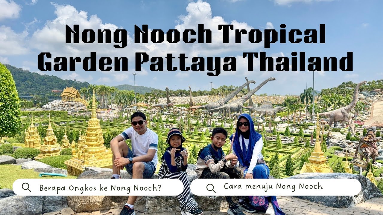 Nong Nooch Tropical Garden Pattaya Thailand