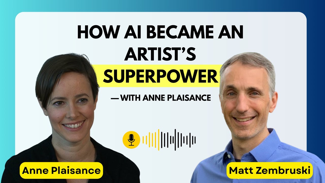 How AI Became an Artist’s Superpower — with Anne Plaisance | AI Accelerator Podcast