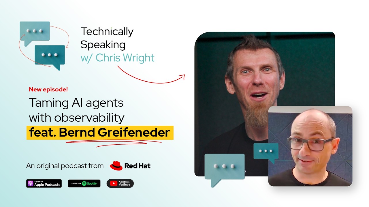 Taming AI agents with observability ft. Bernd Greifeneder | Technically Speaking with Chris Wright