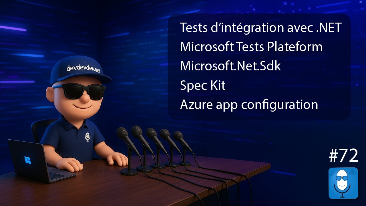 [TR09/25] .NET 10 Tests d'intégration, MS Plateform Tests, .NET SDK, Spec Kit, Azure App Config