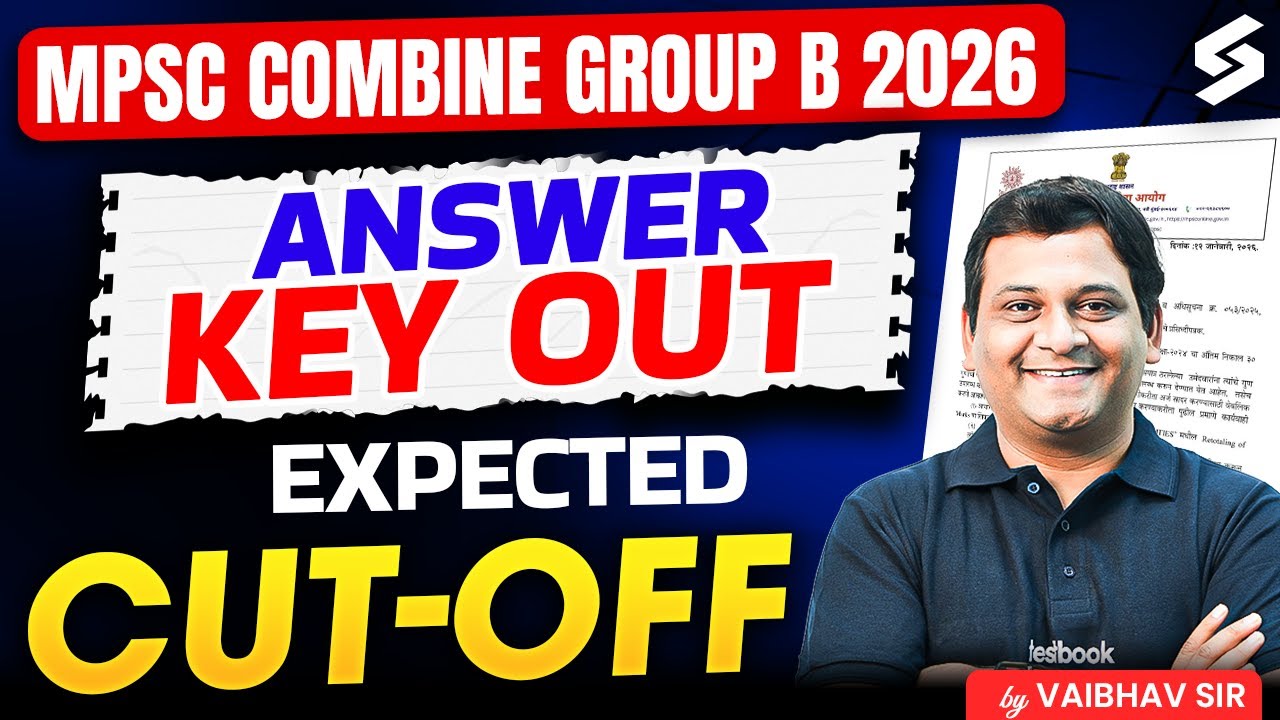 MPSC Combine Group B 2025 Answer Key Out | MPSC Combine Group B Expected Cut Off & Result Analysis