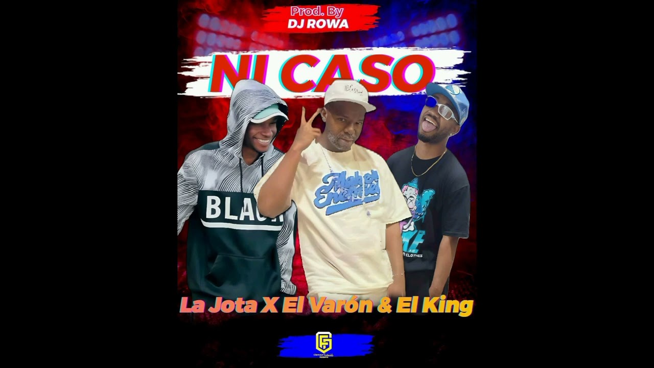 La Jota x El king ft. El varon  ❌ Ni Caso prod.by DJ ROwa