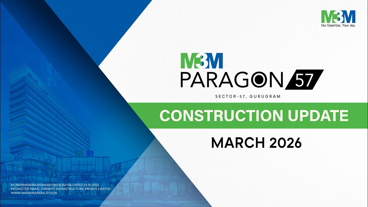 M3M Paragon57 – Construction Update March 2026