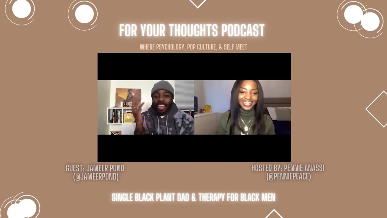 Pennie For Your Thoughts Pod: For Men Feat. Jameer Pond