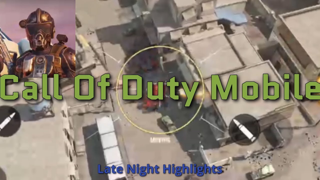 Call Of Duty Mobile (Late Night Highlight Reel)