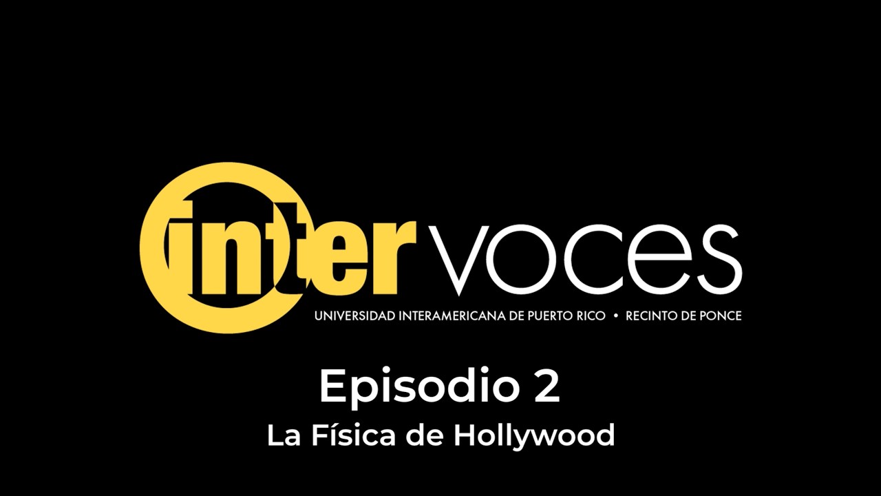 Episodio 2 Intervoces - La Física en Hollywood