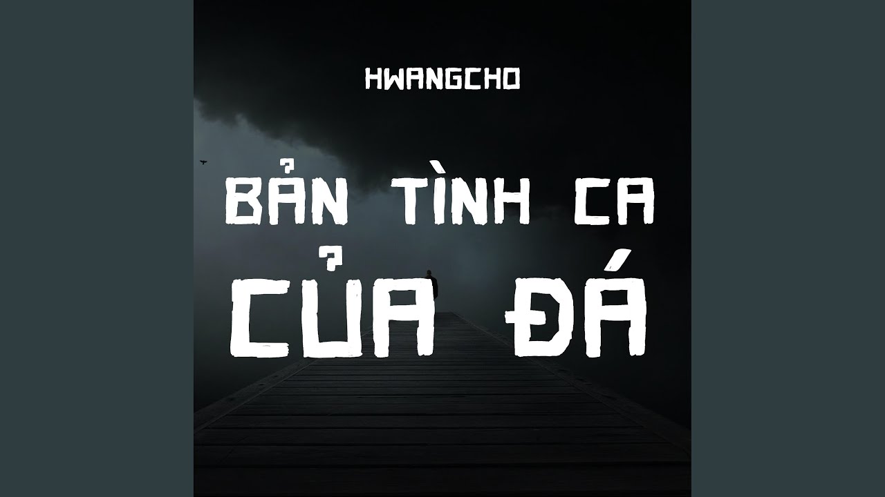 Bản t&igrave;nh ca của Đ&aacute;
