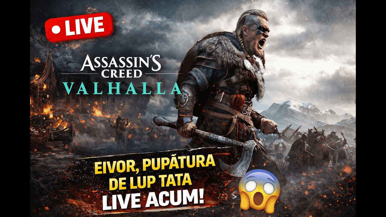 🔴LIVE - [ENG/RO]-Assassin’s Creed Valhalla | Eivor, pupătura de lup 🐺pt3