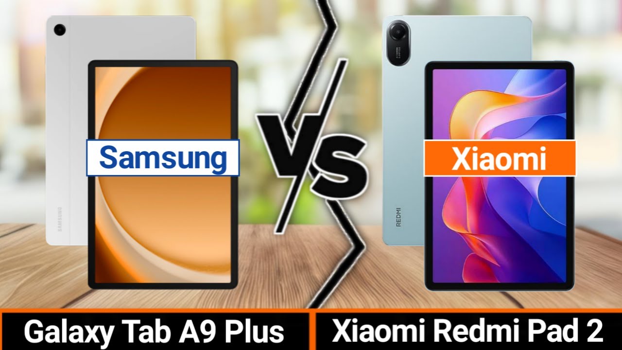 Samsung Galaxy Tab A9 Plus VS Xiaomi Redmi Pad 2 | Which One is Better?