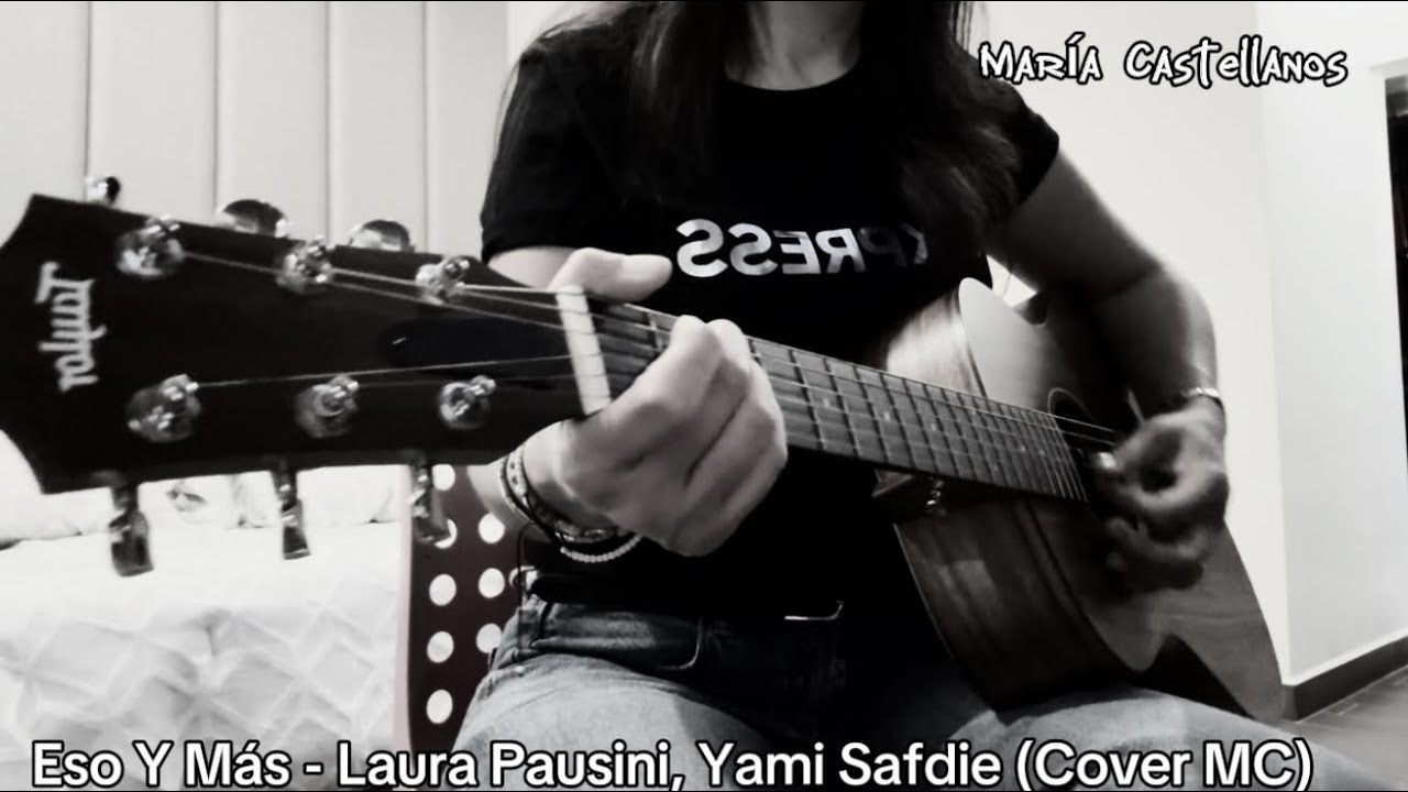Eso Y Más - Laura Pausini, Yami Safdie Con Acordes (Cover MC)