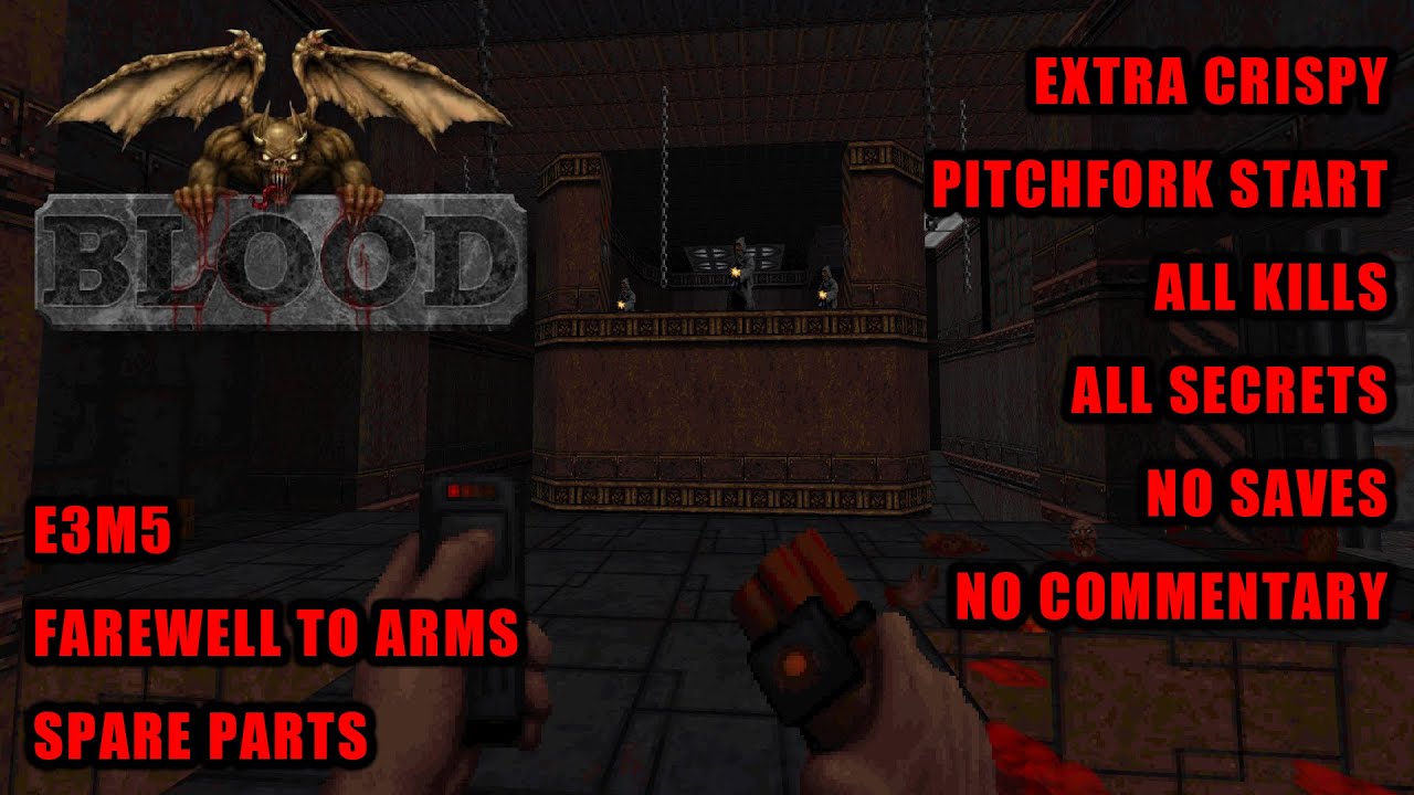 BLOOD - E3M5: Spare Parts (Extra Crispy All Kills + Secrets)