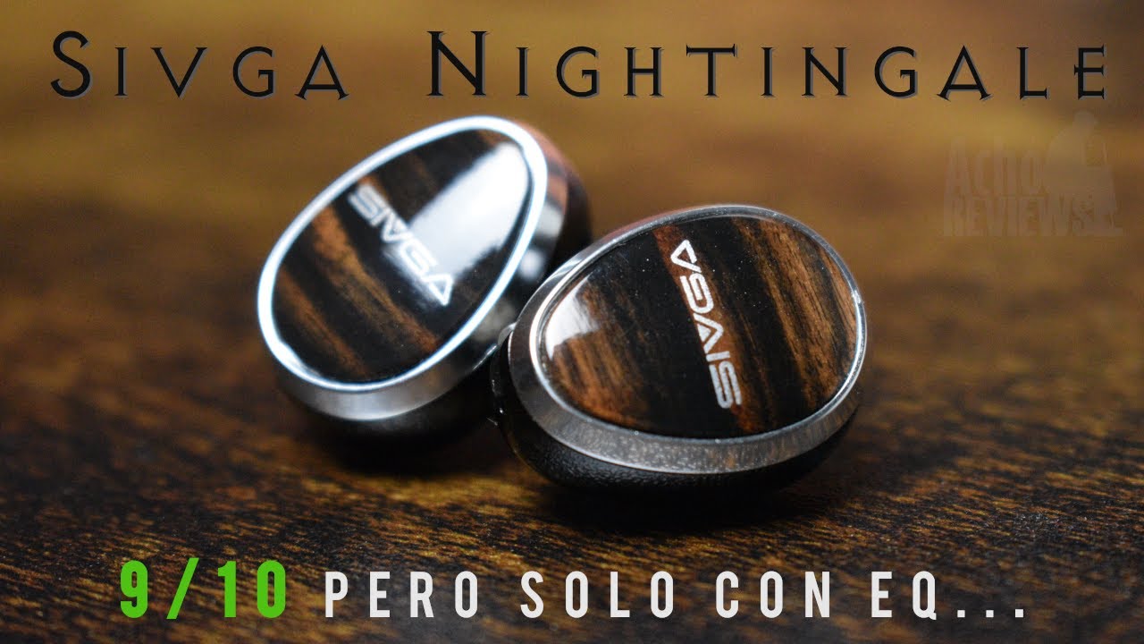 Ep.205 - Sivga Nightingale - 9/10 pero solo con EQ