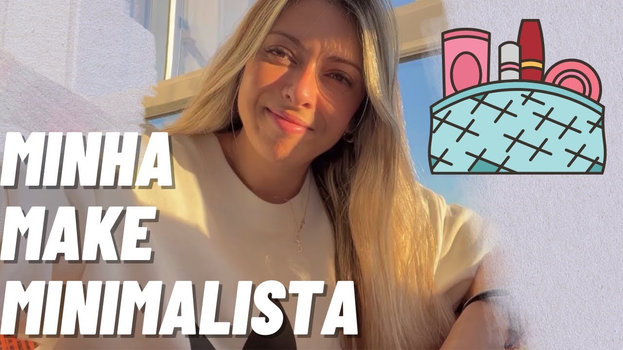 SÓ USO ISSO 🪽MINHA MAQUIAGEM MINIMALISTA O que tem na minha necessaire? Tour pelos meus produtos