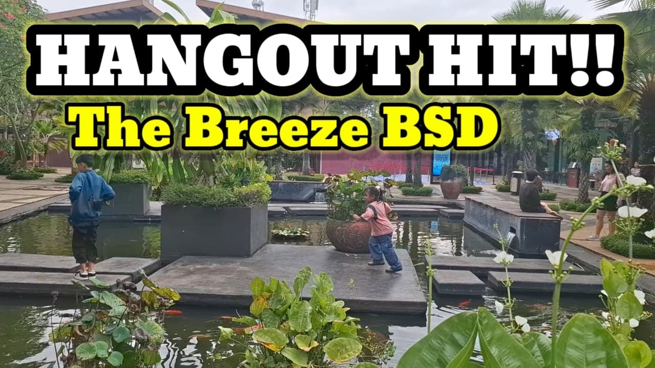 Explore The Breeze BSD | Tempat Nongkrong Outdoor Favorit di Tangerang Selatan BSD City