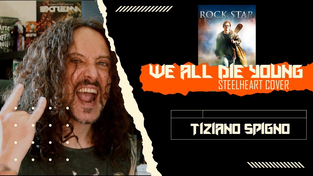 We All Die Young (Steelheart Cover)