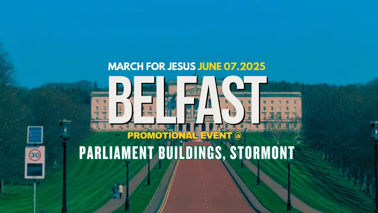 March for Jesus Belfast — Pastors’ and Leaders’ Lunch 📍 Stormont, Parliament Buildings