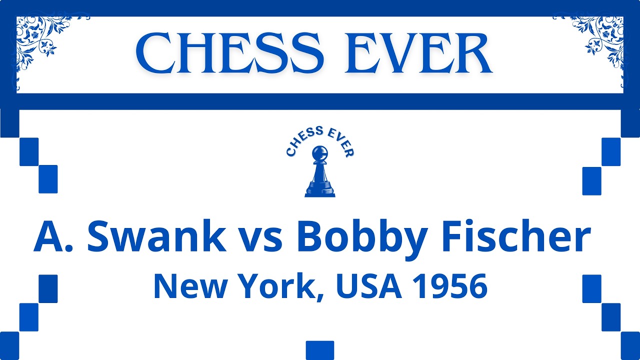 A. Swank vs Bobby Fischer. New York, USA 1956