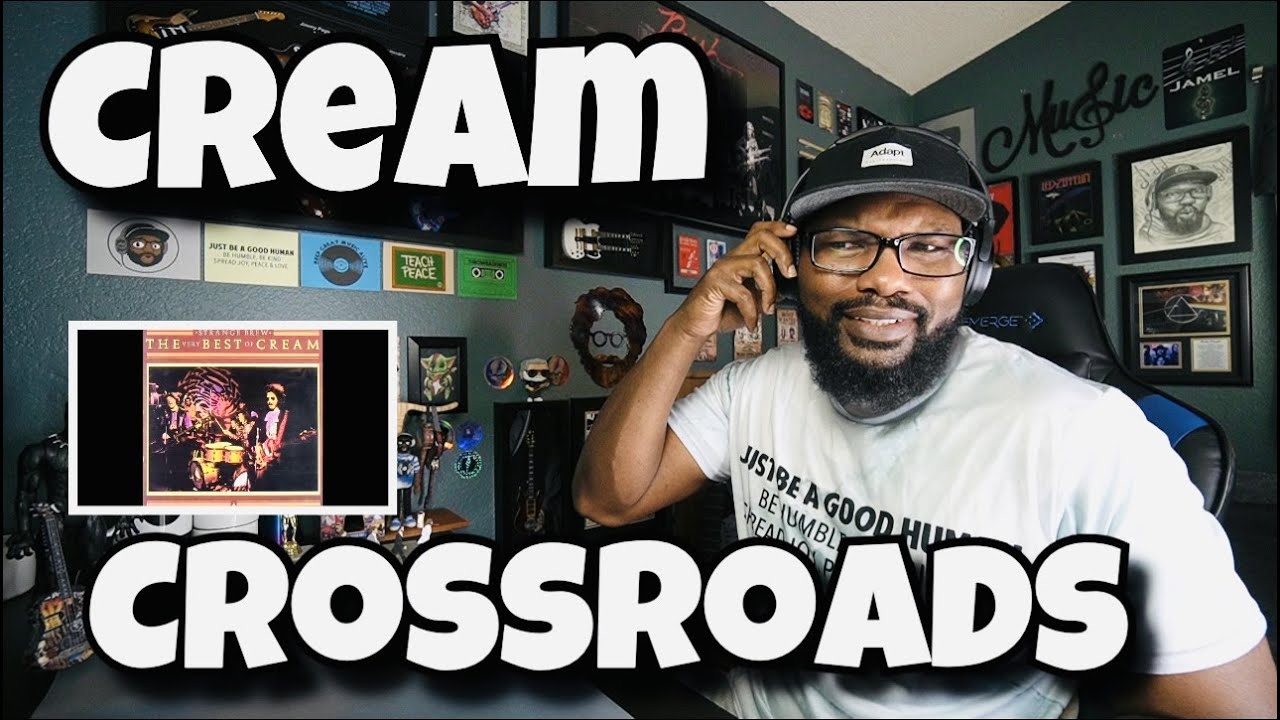 Cream - Crossroads | REACTION