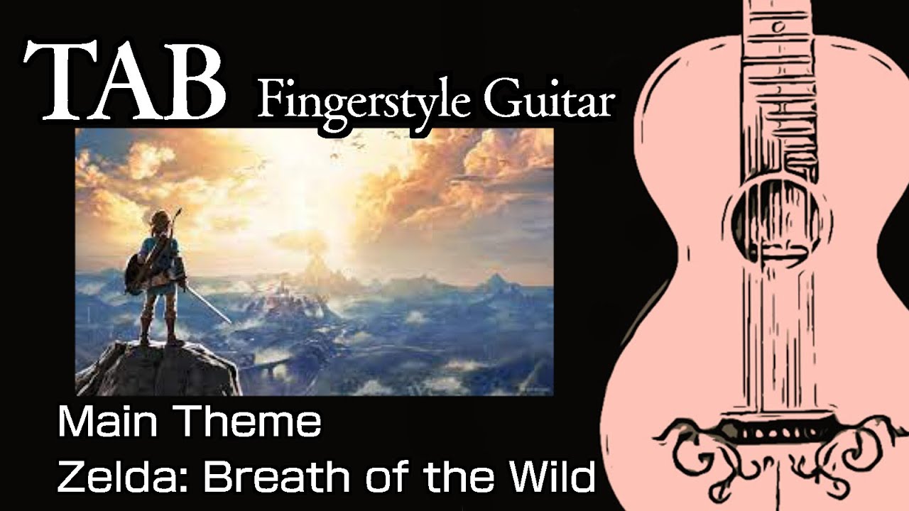 【TAB】Zelda: Breath of the Wild - Main Theme(Easy Arrange Fingerstyle Guitar Tabs)