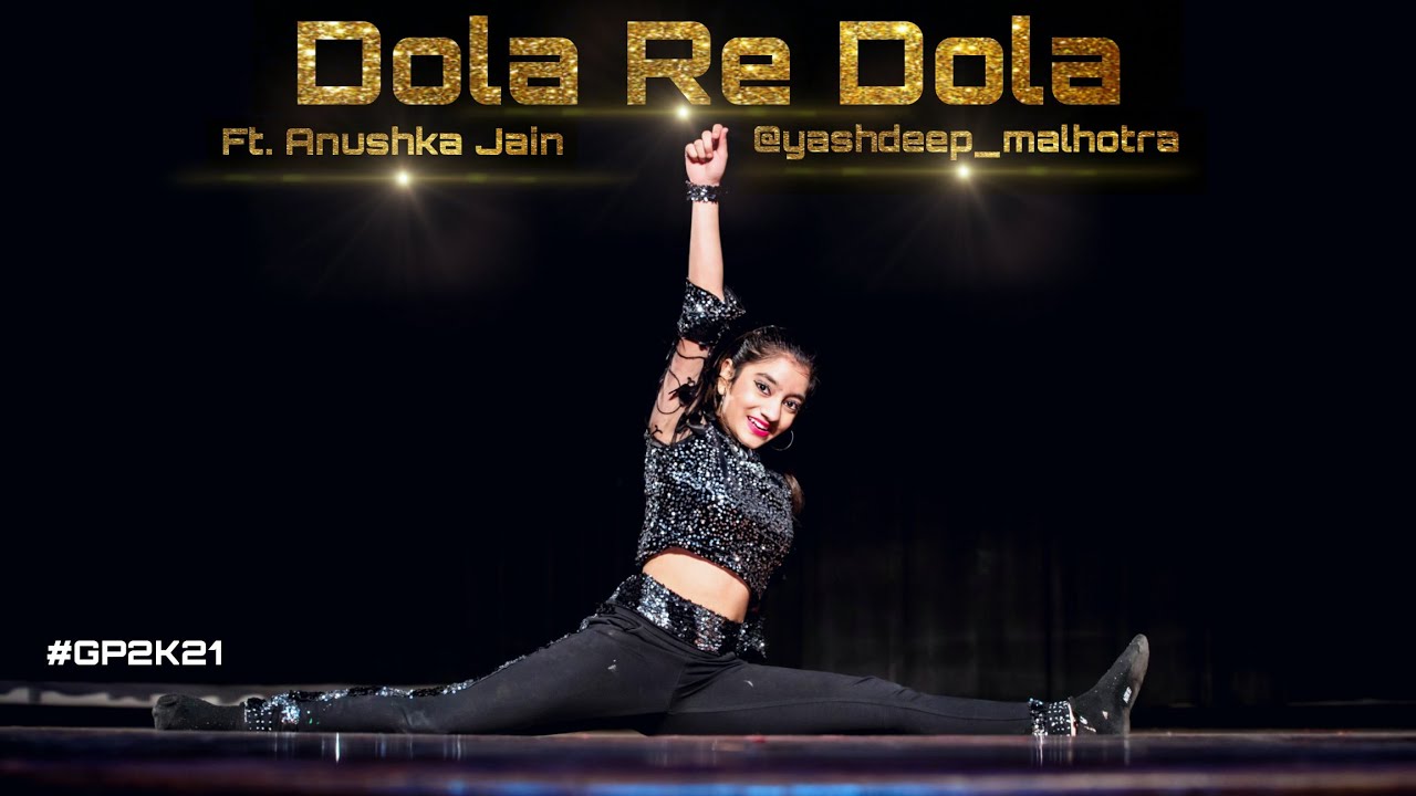 Dola Re Dola | Ft. Anushka Jain | YDM Choreography | Step Up Student Zone