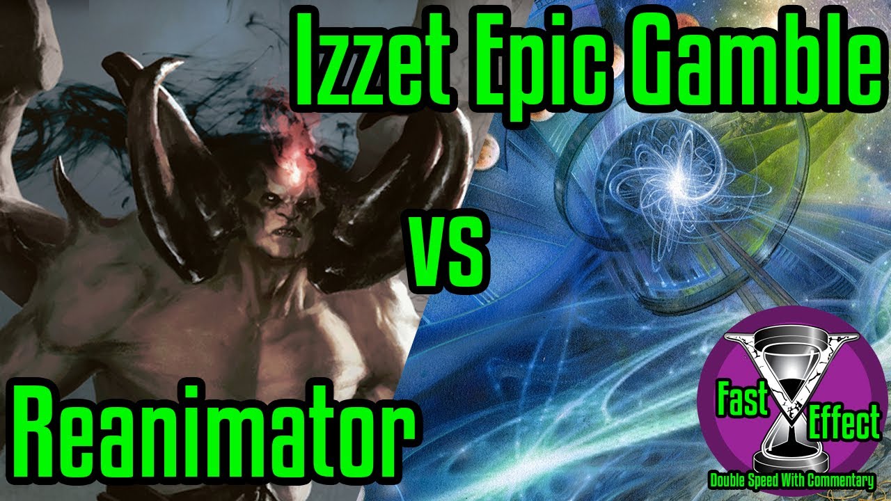 Reanimator vs Izzet Gamble | Legacy Magic: The Gathering w/Commentary | Fast Effect | ELD's MTG