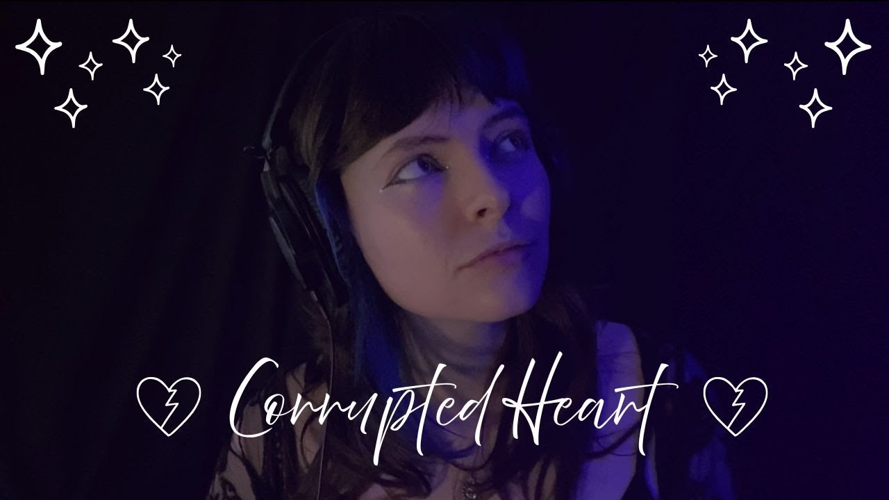 Corrupted Heart - Katy Hallauer | Original song