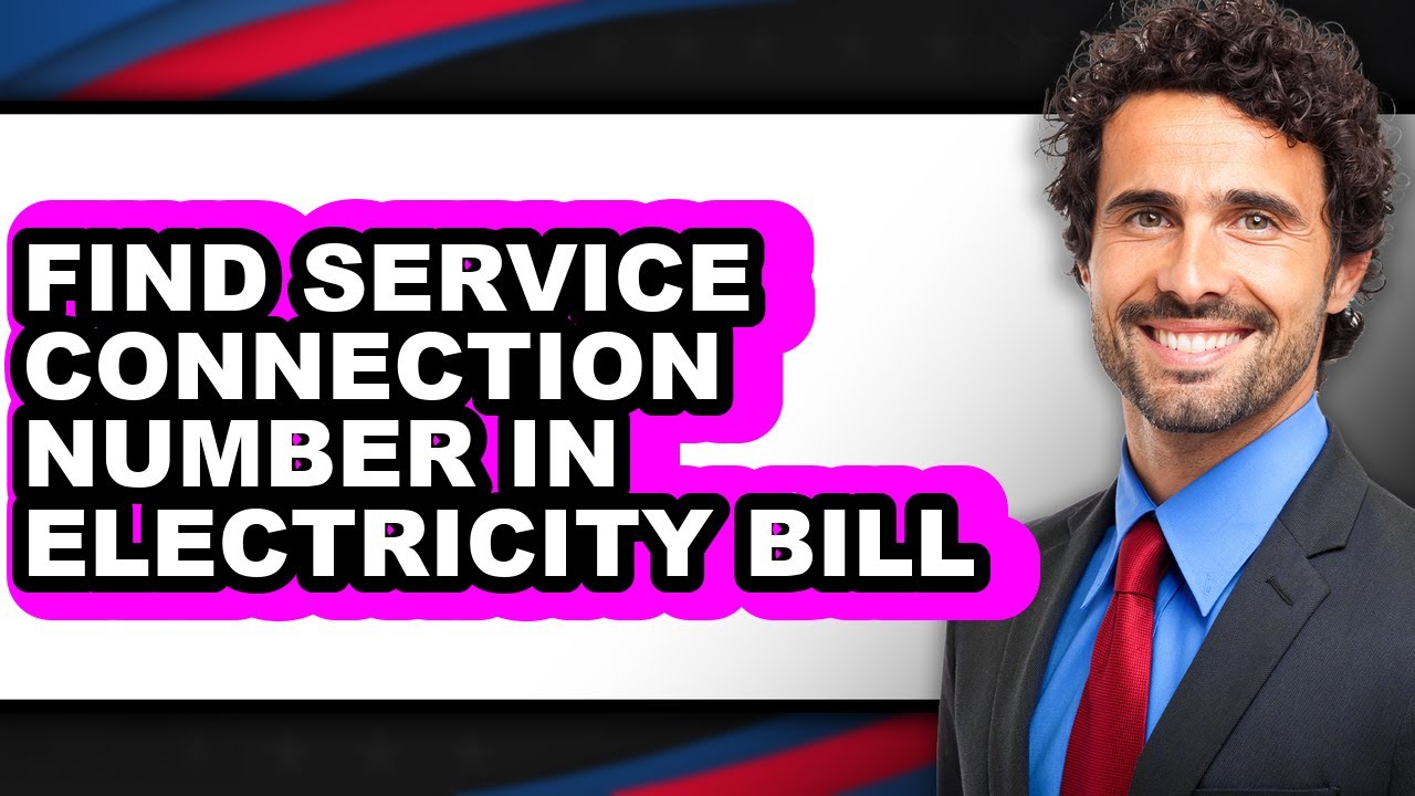 How to Find Service Connection Number in Electricity Bill (only Way)