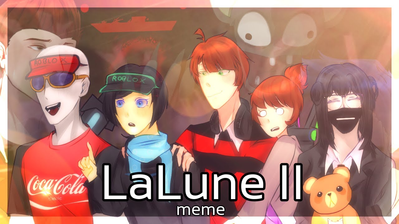 Lalune 2 | Roblox camping animation meme
