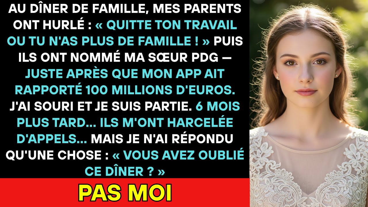 Au Dîner De Famille Mes Parents M'ont Hurlé: « Quitte Ton Travail Ou Tu N'as Plus De Famille » Alors