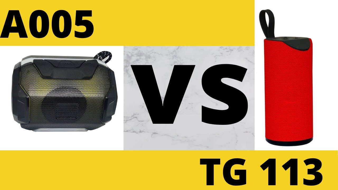 TG 113 VS A005 | Budget Bluetooth speaker comparison |