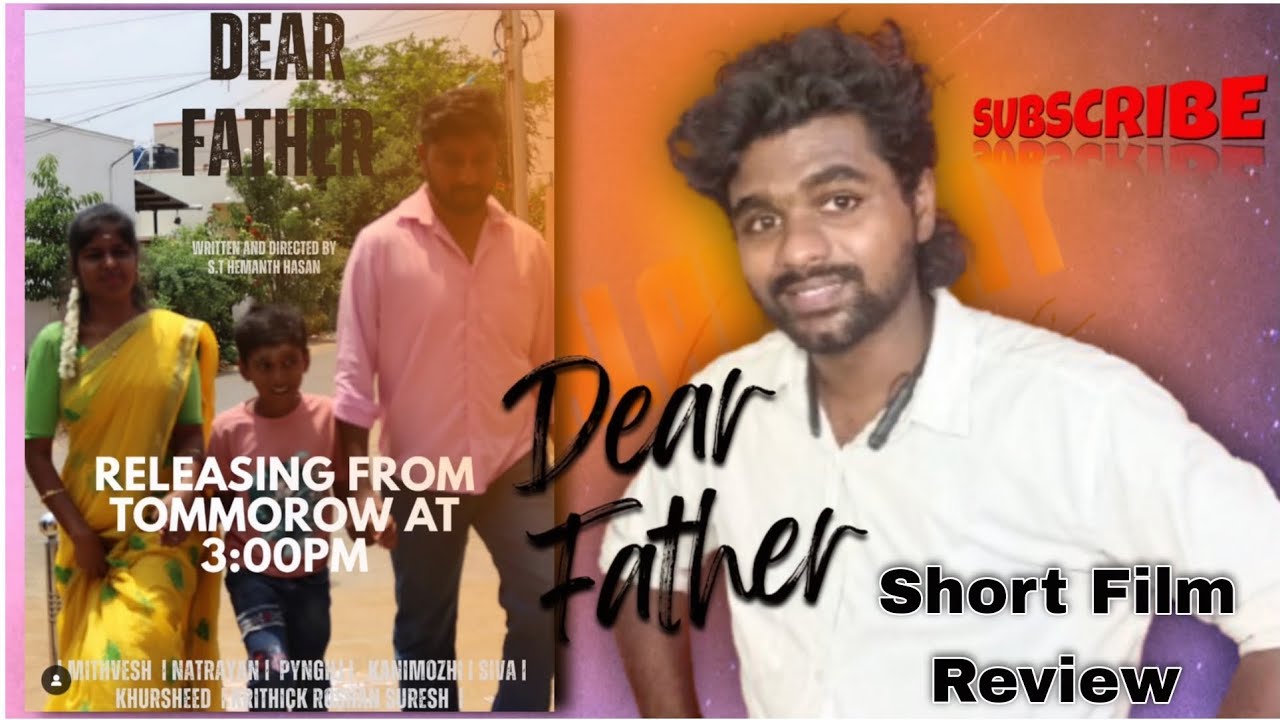 Dear Father Short Film Review  - Nalla iruka illa ya ? 