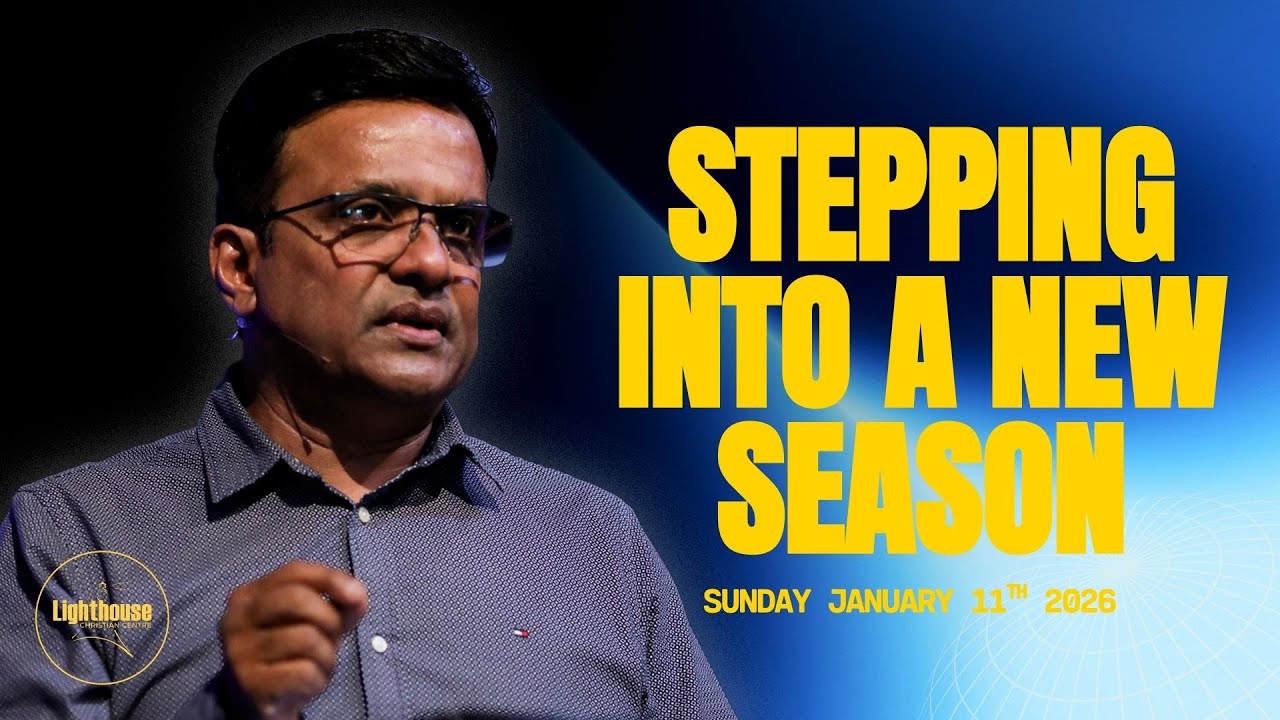 Stepping into a New Season | Pastor Shalen Sharma | Lighthouse Online
