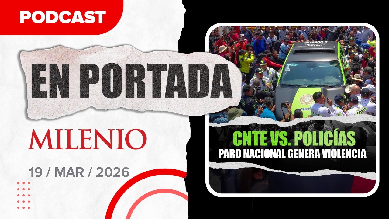 CNTE: paro, plantón y marcha | Noticias de hoy 19/3/2026 #Podcast