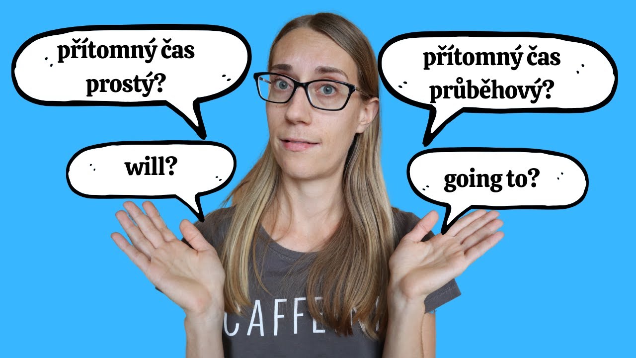 Anglické gramatické časy #21: will vs. going to vs. přítomné časy