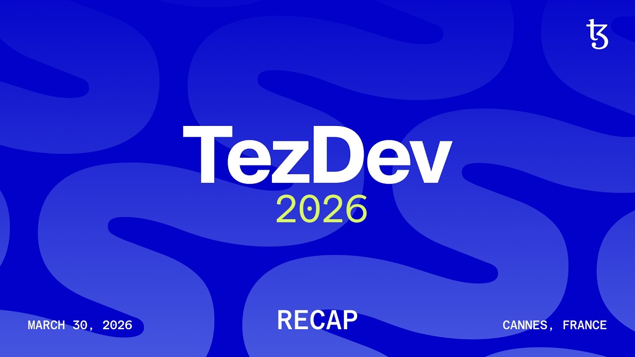TezDev 2026: Builders, Products, and the Next Phase of Tezos