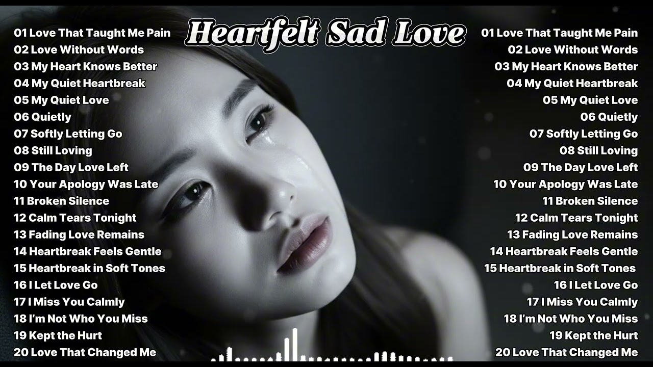 Beautiful Vibes Ballads 💔💞 English Sad Love Songs 🎶😭 Chill emotional song playlist  ~ Broken Silence