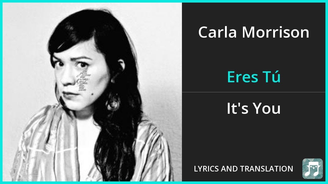 Carla Morrison - Eres Tú Lyrics English Translation - Spanish and English Dual Lyrics  - Subtitles
