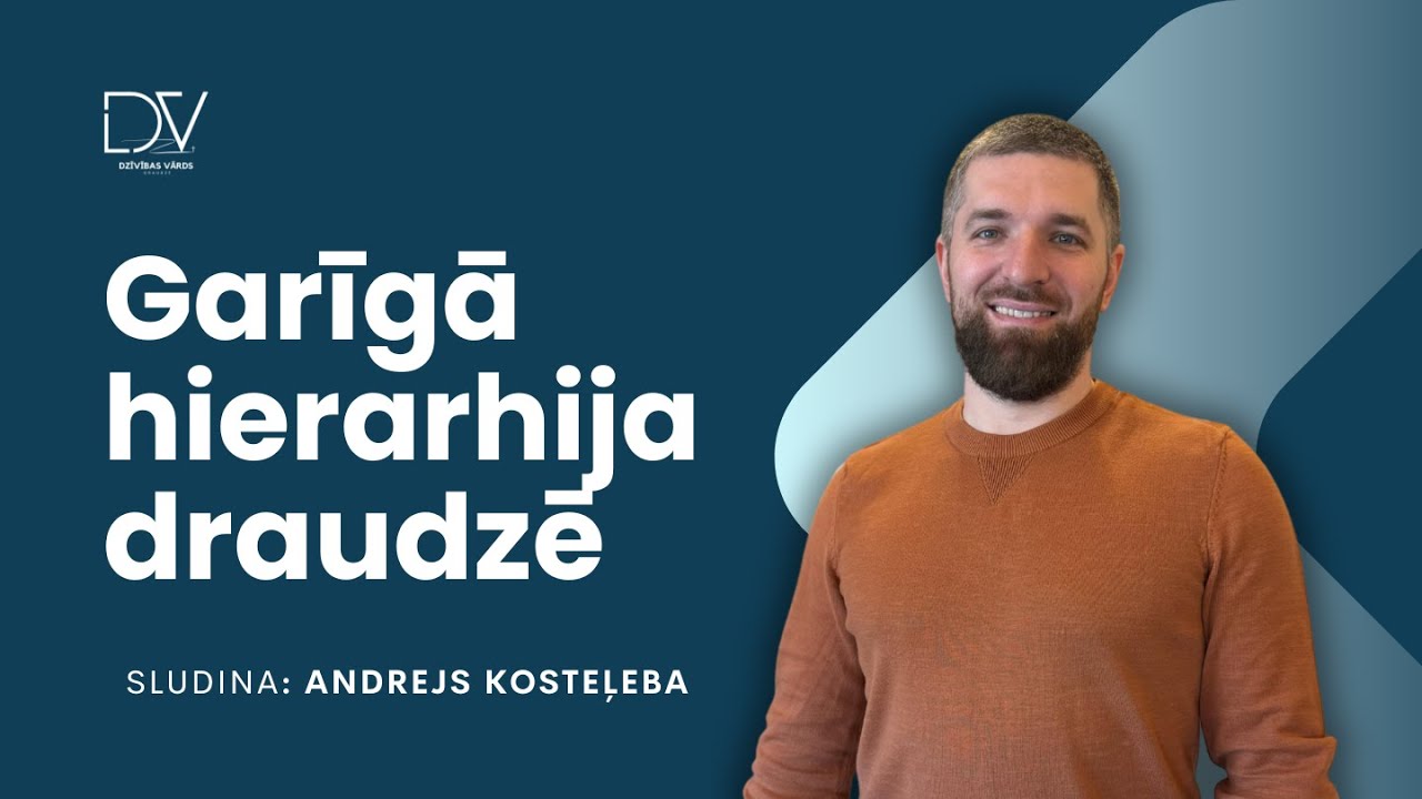 Garīgā hierarhija draudzē | Andrejs Kosteļeba | 05.01.26.